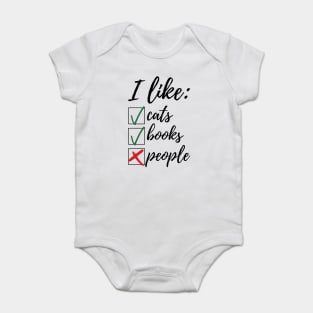 I Like Cats Books Not People Funny Gift Baby Bodysuit